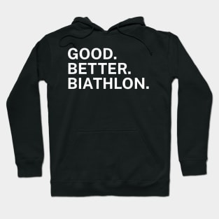 Good Better Biathlon Hoodie